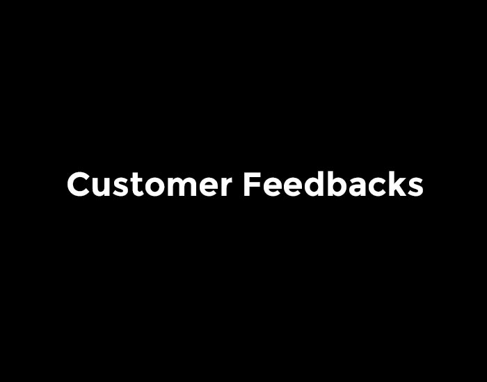 Customer Feedbacks